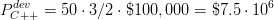 P^{dev}_{C++} = 50 \cdot 3/2 \cdot \$100,000 = \$7.5\cdot 10^6